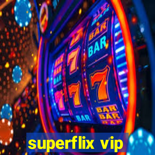 superflix vip